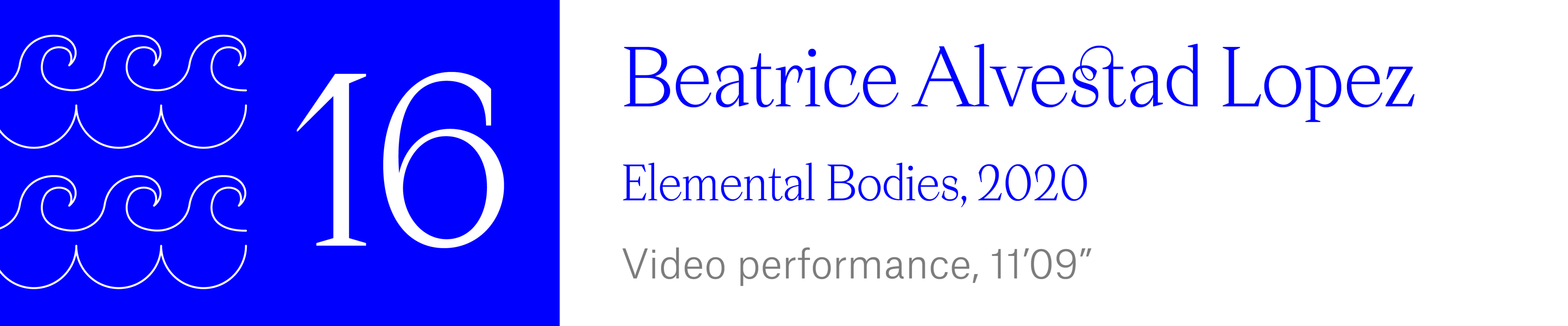 The Wave (16) Beatrice Alvestad Lopez - Elemental Bodies, 2020. Video performance, 11 minutes, 9 seconds.