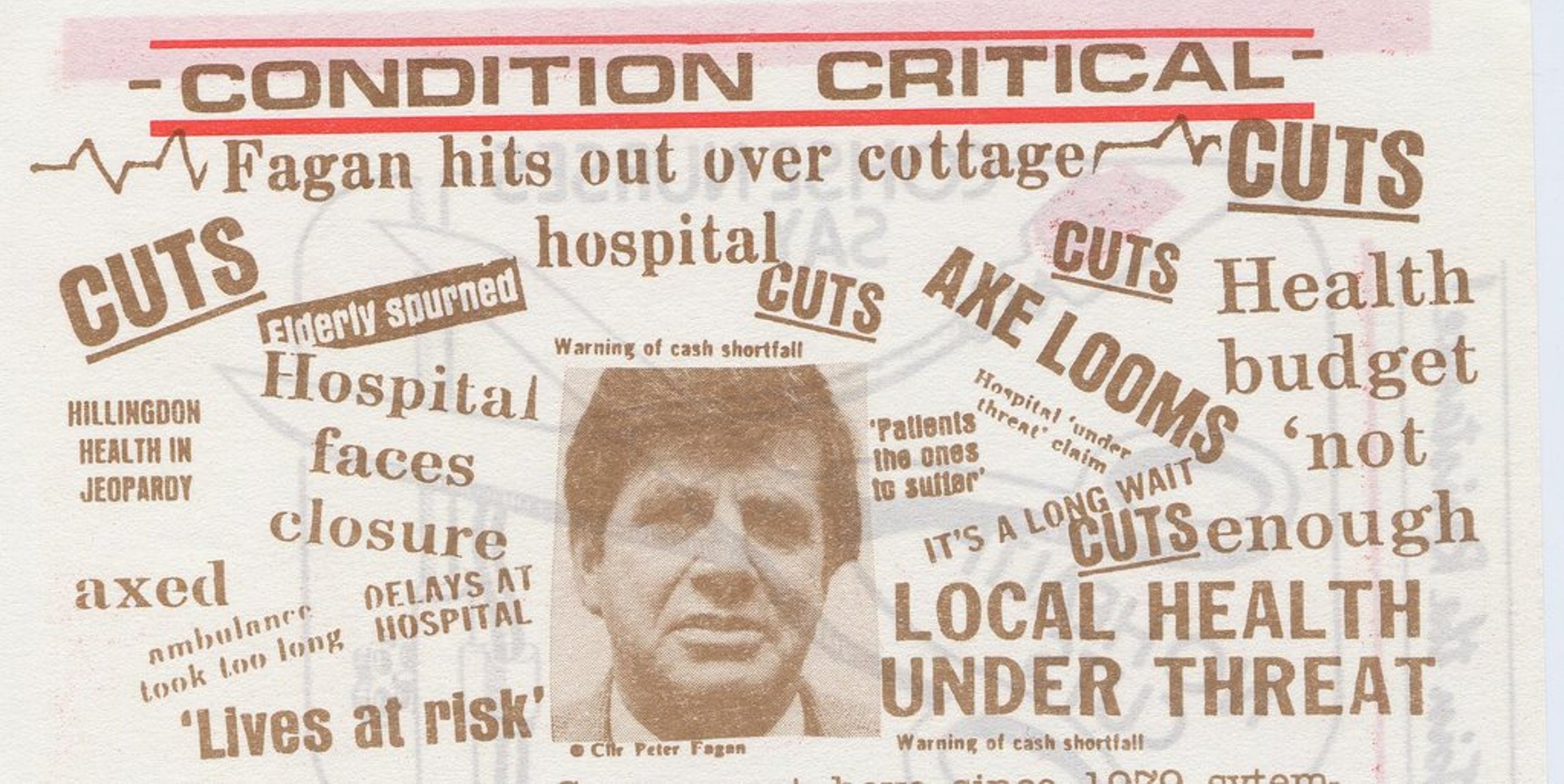 Title: Condition Critical. Fagan hits out over cottage cuts. Health budget not enough, hospital faces closure, lives at risk, local health under threat