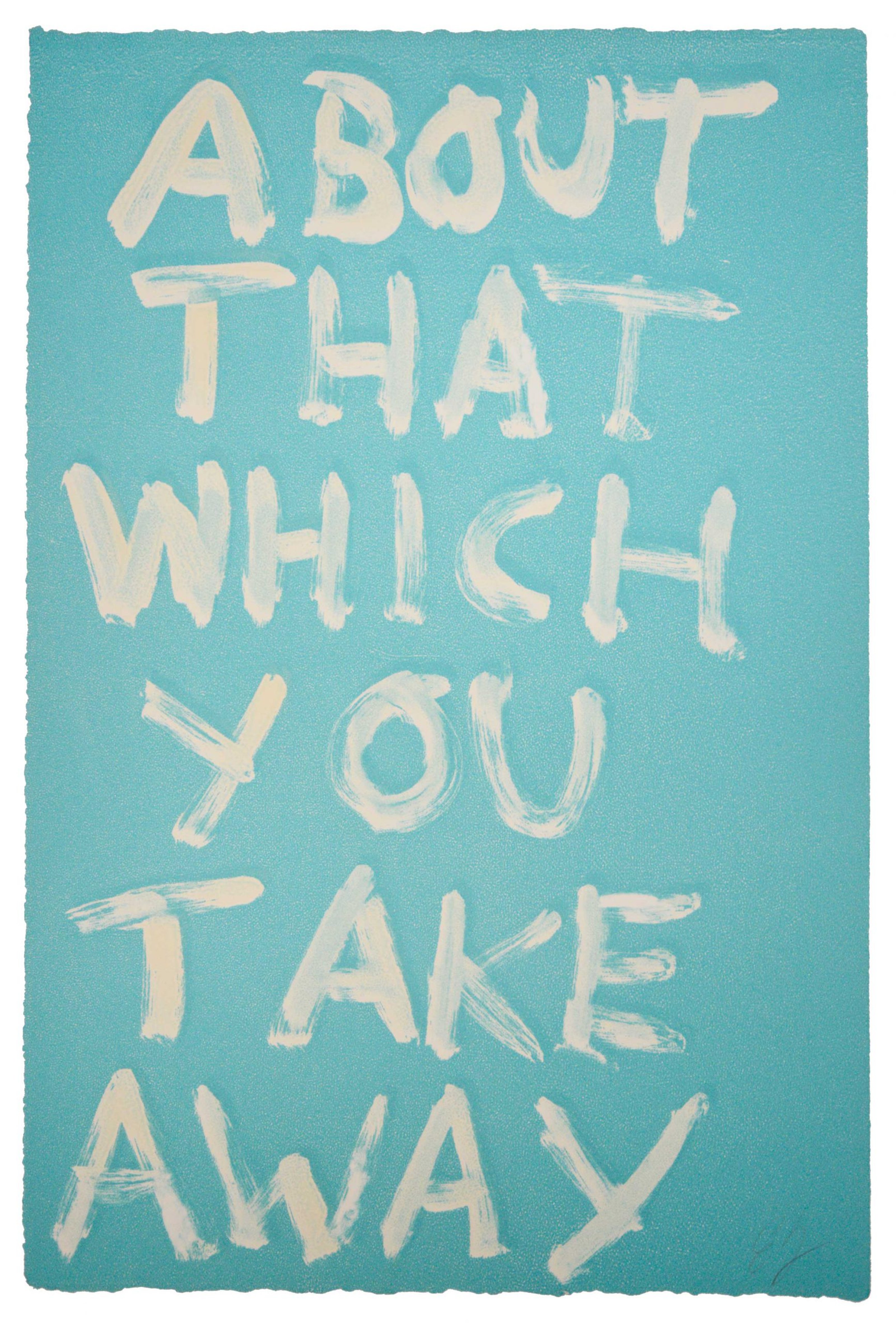 Print: About That Which You Take Away